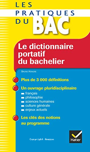 Le dictionnaire portatif du bachelier