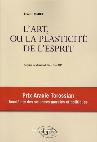 L&rsquo;art, ou la plasticit&eacute; de l&rsquo;esprit