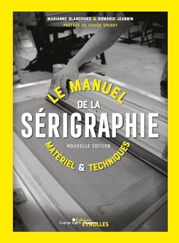Le manuel de la s&eacute;rigraphie