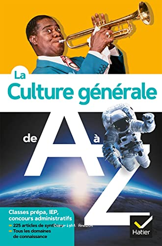 La culture g&eacute;n&eacute;rale de A &agrave; Z