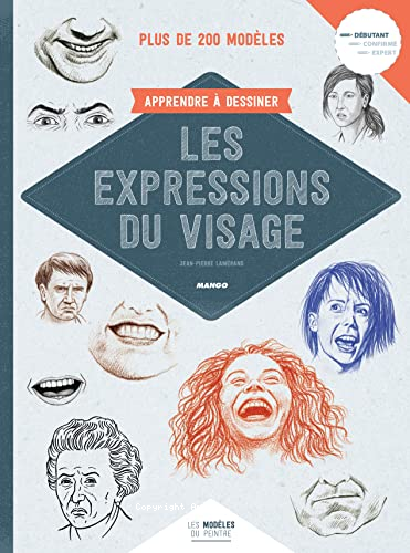 Apprendre à dessiner les expressions du visage