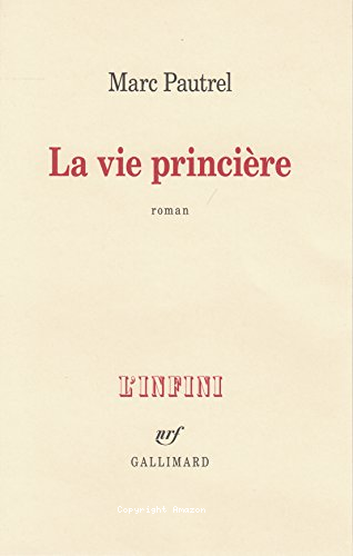 La vie princi&egrave;re