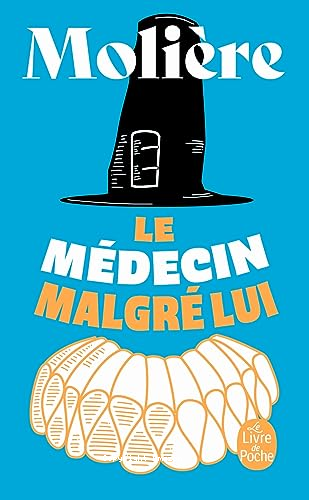 Le M&eacute;decin malgr&eacute; lui