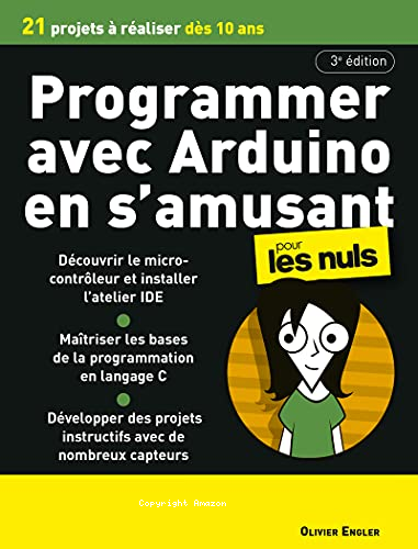 Programmer avec Arduino en s&rsquo;amusant pour les nuls