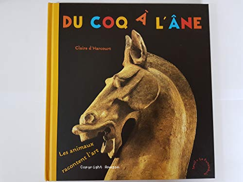 Du coq &agrave; l'&acirc;ne
