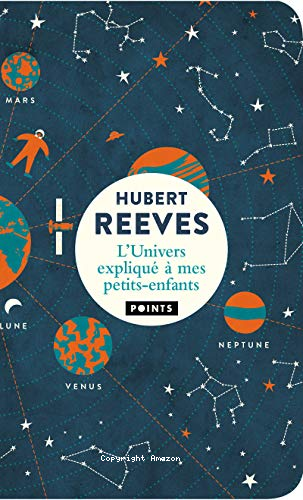 L&rsquo;Univers expliqu&eacute; &agrave; mes petits-enfants