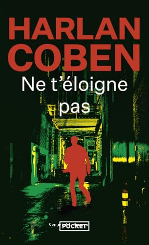 Ne t'&eacute;loigne pas