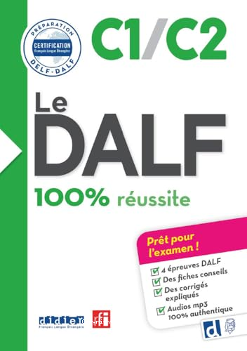 Le DALF C1/C2 100 % r&eacute;ussite