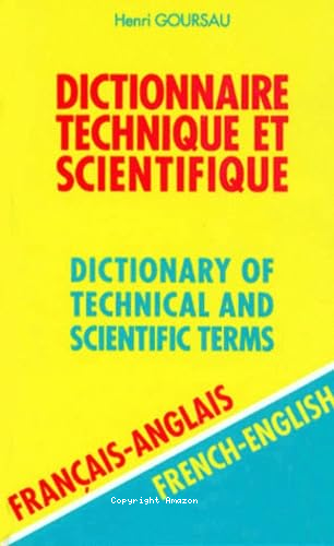 Dictionnaire technique et scientifique Fran&ccedil;ais-Anglais. Volume 2